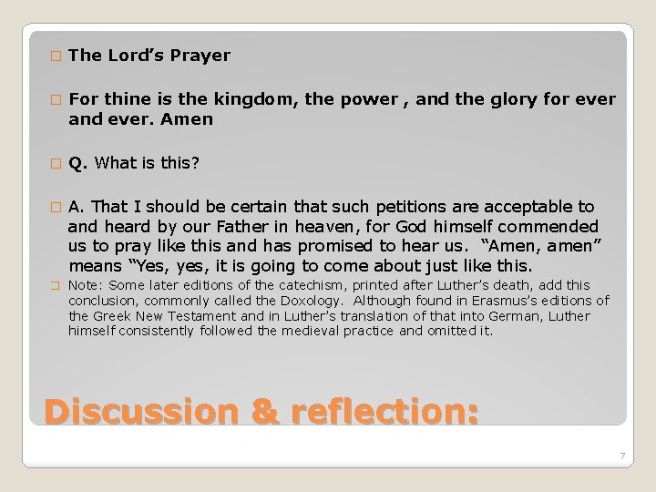 � The Lord’s Prayer � For thine is the kingdom, the power , and