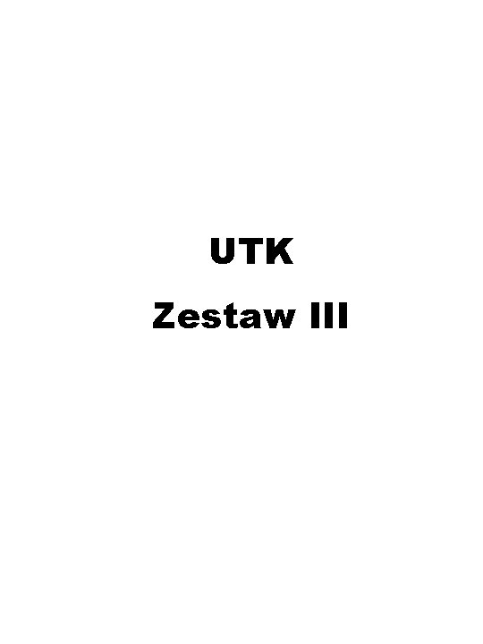 UTK Zestaw III 