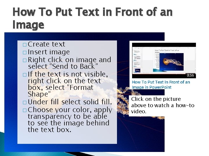 How To Put Text in Front of an Image � Create text � Insert