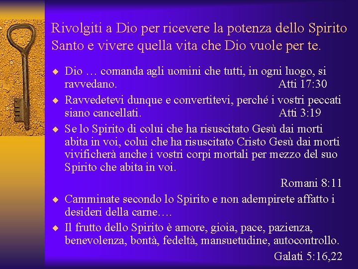 Rivolgiti a Dio per ricevere la potenza dello Spirito Santo e vivere quella vita