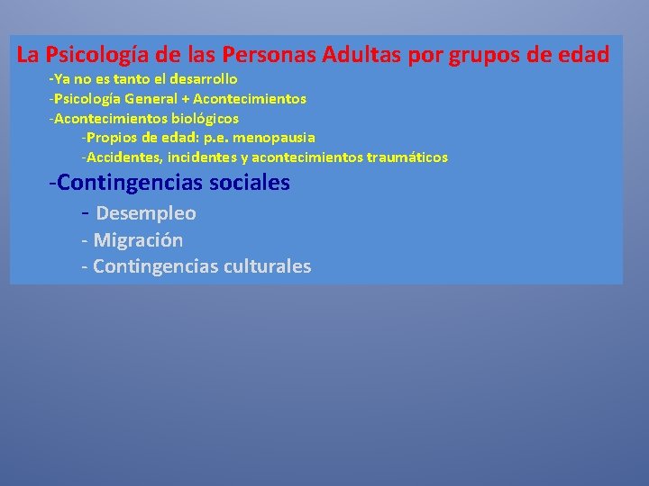 La Psicología de las Personas Adultas por grupos de edad -Ya no es tanto