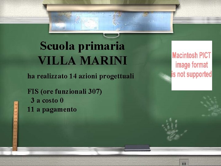 Scuola primaria VILLA MARINI ha realizzato 14 azioni progettuali FIS (ore funzionali 307) 3