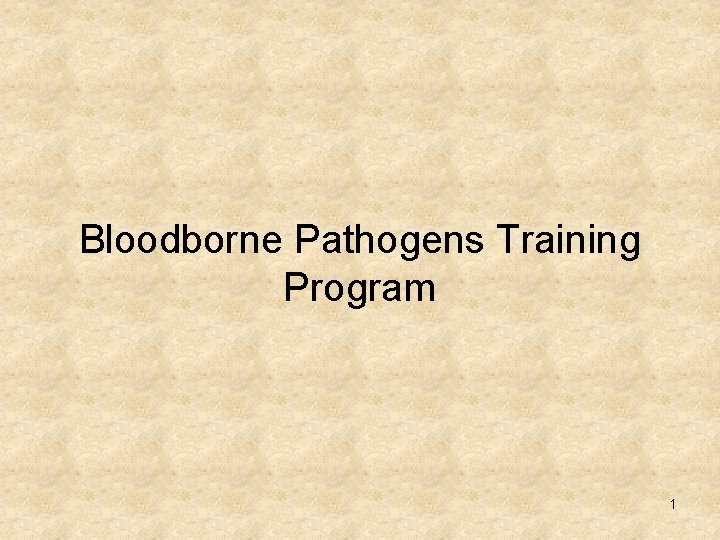 Bloodborne Pathogens Training Program 1 