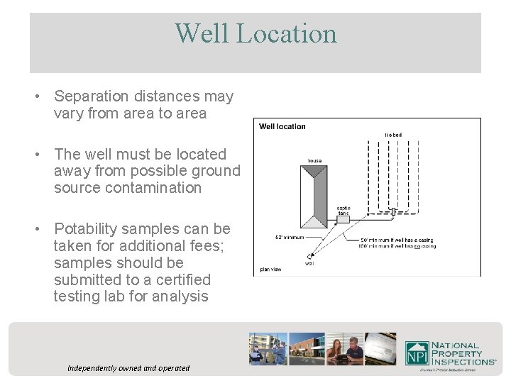 Well Location • Separation distances may vary from area to area • The well