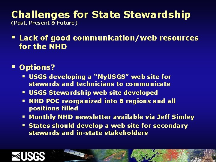 Challenges for State Stewardship (Past, Present & Future) § Lack of good communication/web resources