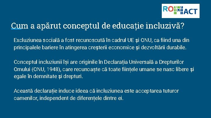 Cum a apărut conceptul de educație incluzivă? Excluziunea socială a fost recunoscută în cadrul