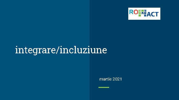 integrare/incluziune martie 2021 