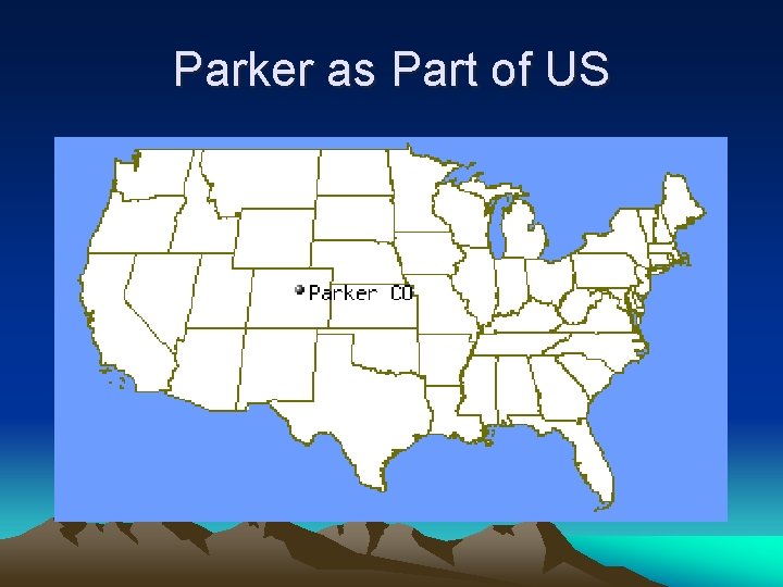 Parker as Part of US 