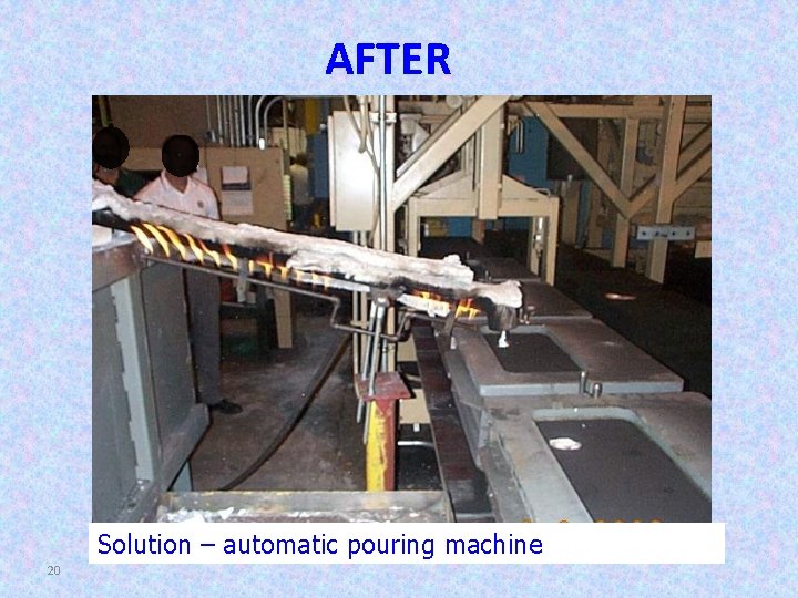 AFTER Solution – automatic pouring machine 20 