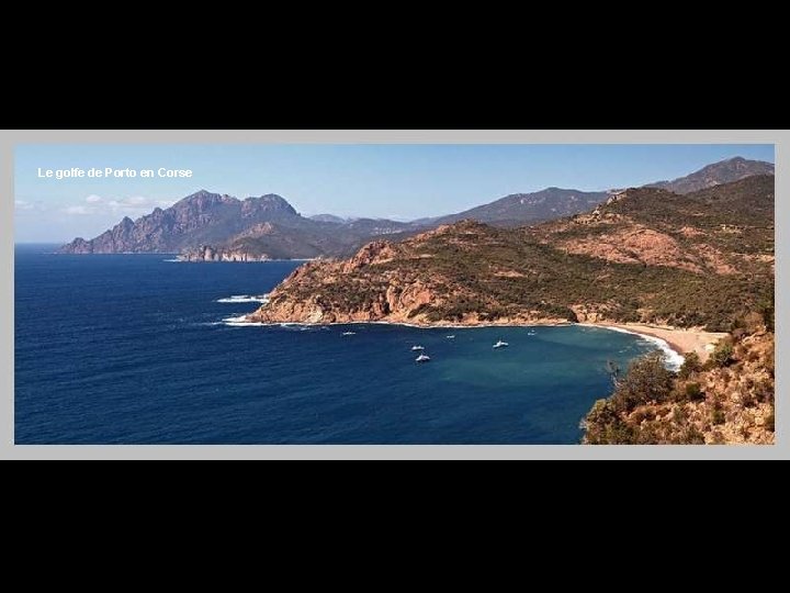 Le golfe de Porto en Corse 