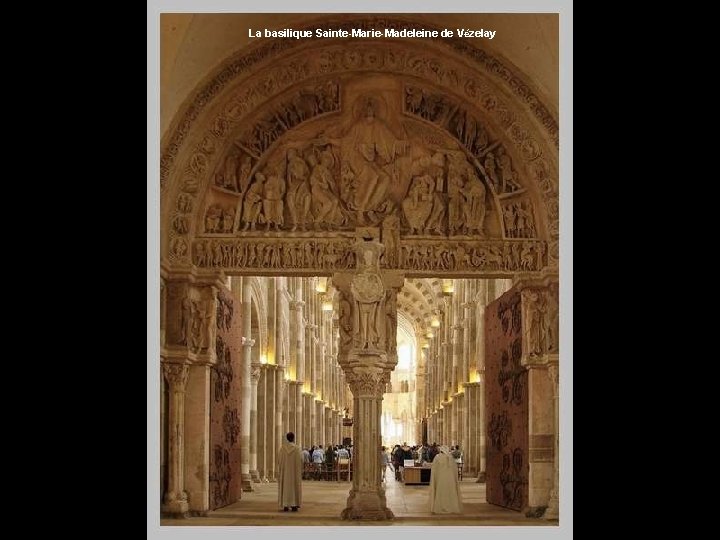 La basilique Sainte-Marie-Madeleine de Vézelay 