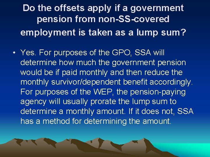 Do the offsets apply if a government pension from non-SS-covered employment is taken as