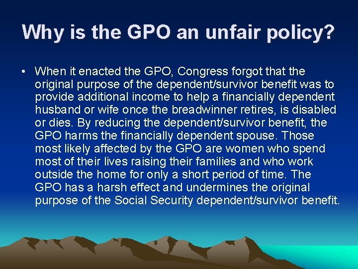 Why is the GPO an unfair policy? • When it enacted the GPO, Congress