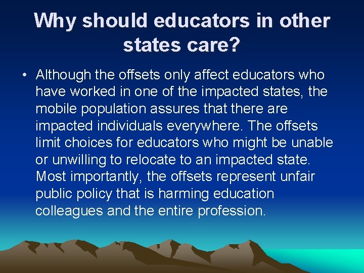 Why should educators in other states care? • Although the offsets only affect educators