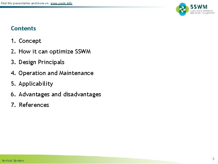 Find this presentation and more on: www. sswm. info. Contents 1. Concept 2. How