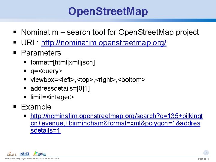 Open. Street. Map § Nominatim – search tool for Open. Street. Map project §