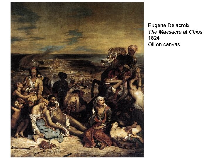 Eugene Delacroix The Massacre at Chios 1824 Oil on canvas 