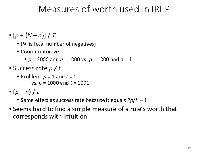 Measures of worth used in IREP • [p + (N – n)] / T