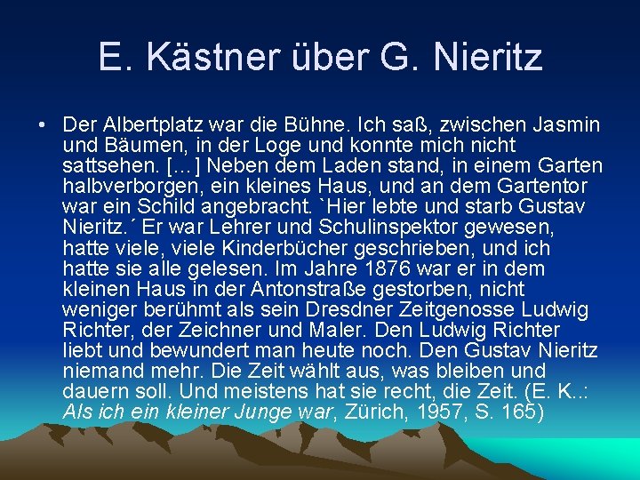 E. Kästner über G. Nieritz • Der Albertplatz war die Bühne. Ich saß, zwischen