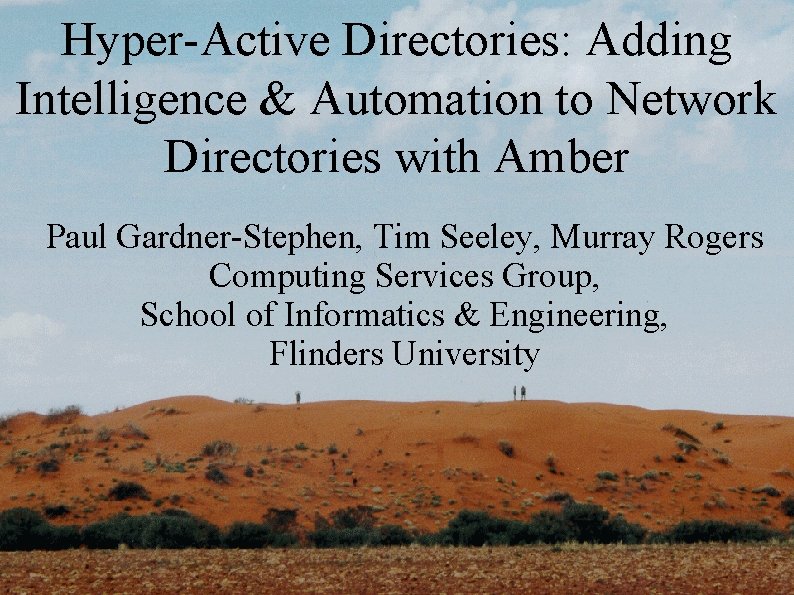 Hyper-Active Directories: Adding Intelligence & Automation to Network Directories with Amber Paul Gardner-Stephen, Tim