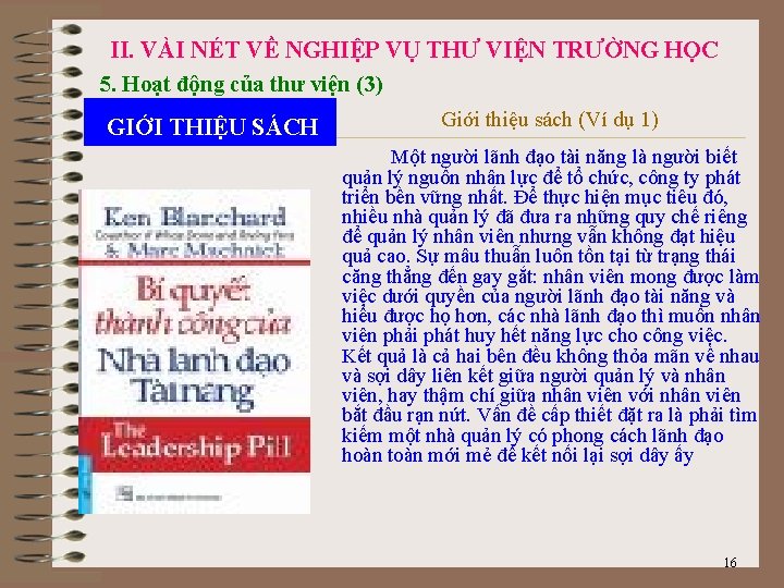 II. VÀI NÉT VỀ NGHIỆP VỤ THƯ VIỆN TRƯỜNG HỌC 5. Hoạt động của