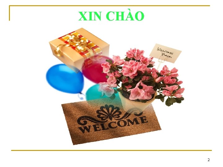 XIN CHÀO 2 