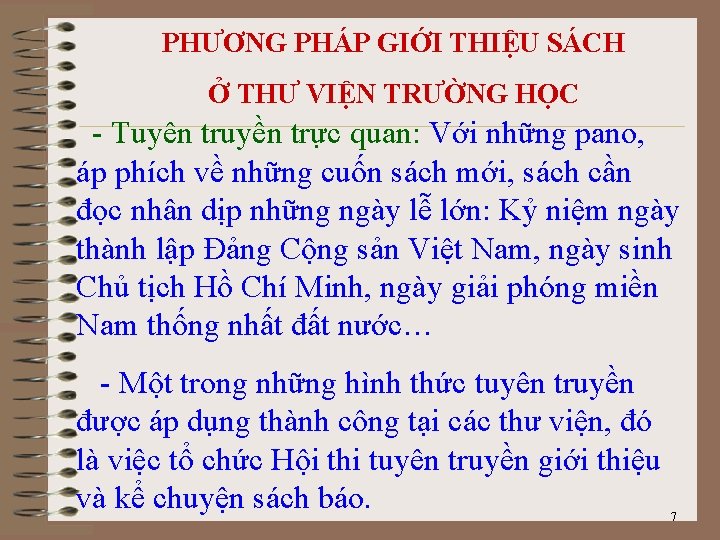 PHƯƠNG PHÁP GIỚI THIỆU SÁCH Ở THƯ VIỆN TRƯỜNG HỌC - Tuyên truyền trực