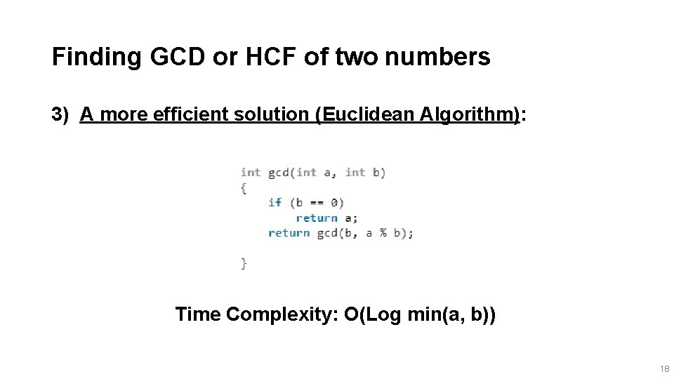 Finding GCD or HCF of two numbers 3) A more efficient solution (Euclidean Algorithm):