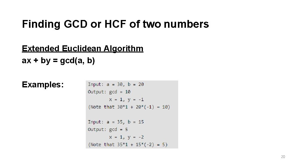 Finding GCD or HCF of two numbers Extended Euclidean Algorithm ax + by =
