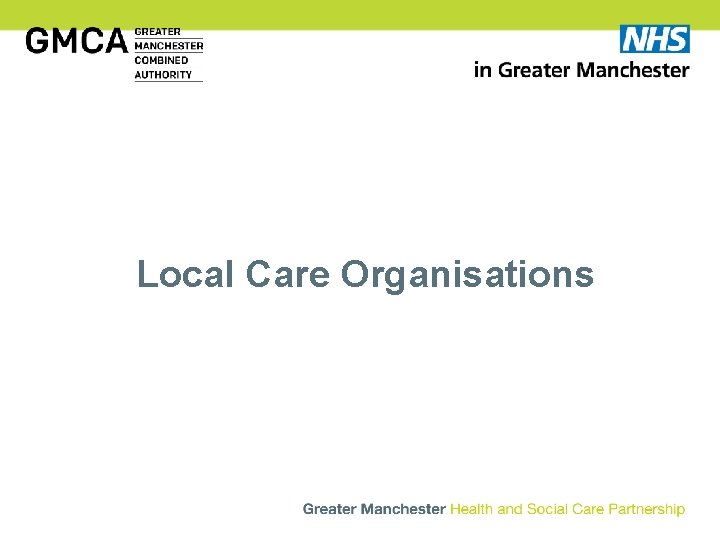 Local Care Organisations 