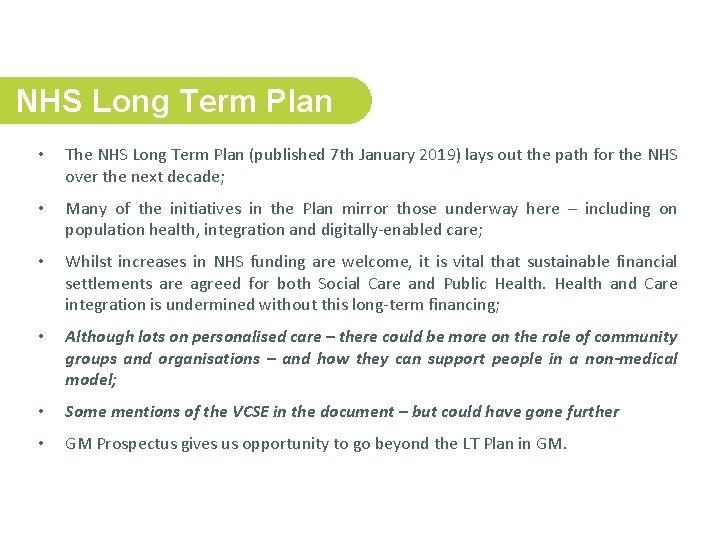 NHS Long Term Plan • The NHS Long Term Plan (published 7 th January