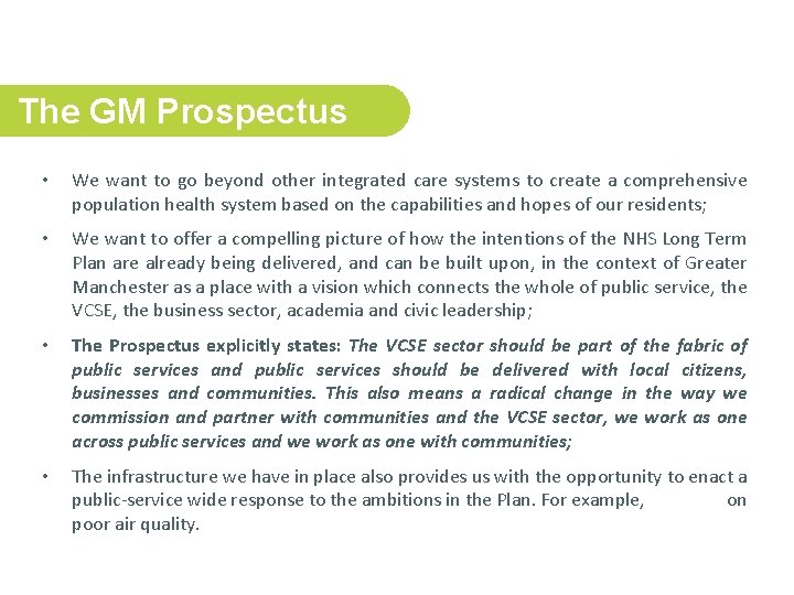 The GM Prospectus • We want to go beyond other integrated care systems to