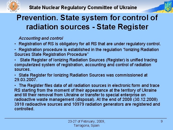 State Nuclear Regulatory Committee of Ukraine Prevention. State system for control of radiation sources