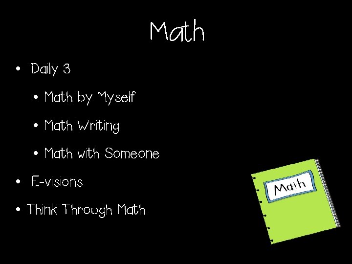 Math • Daily 3 • Math by Myself • Math Writing • Math with