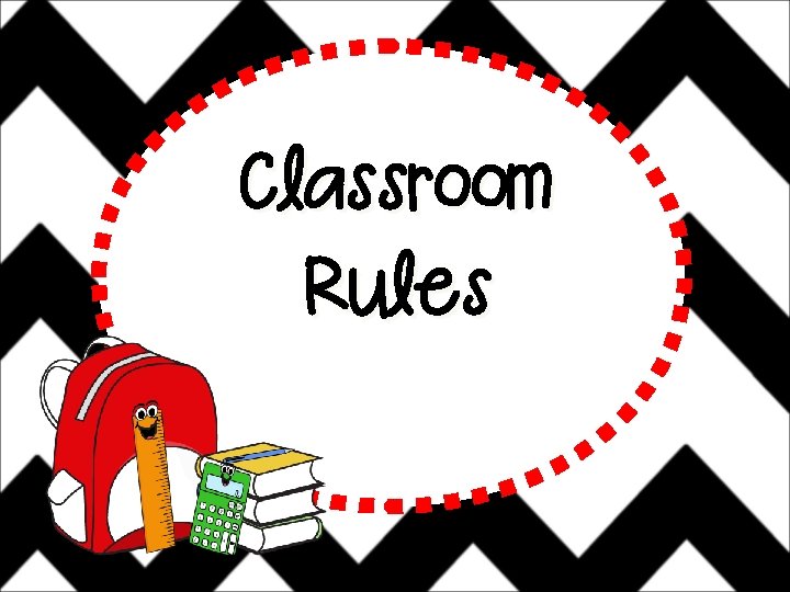 Classroom Rules 