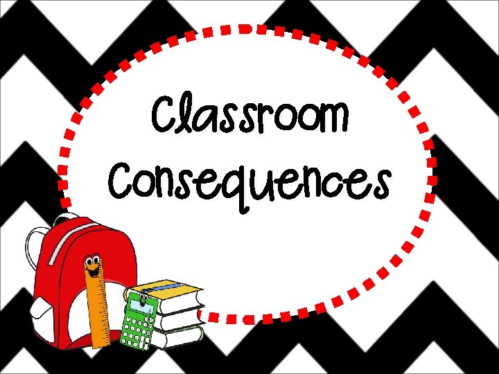 Classroom Consequences 
