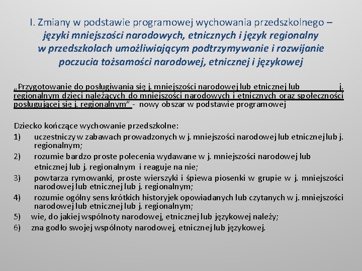 I. Zmiany w podstawie programowej wychowania przedszkolnego – języki mniejszości narodowych, etnicznych i język