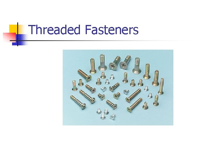 Threaded Fasteners Hello 