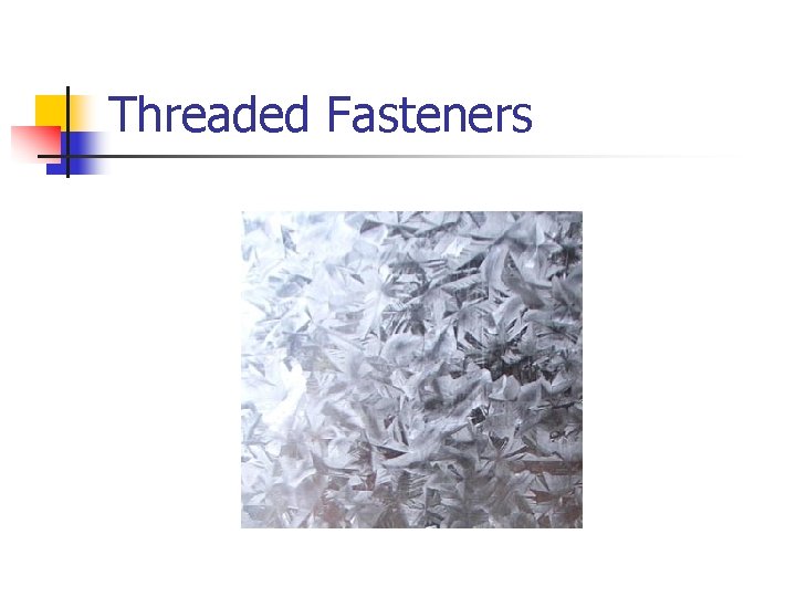 Threaded Fasteners Hello 