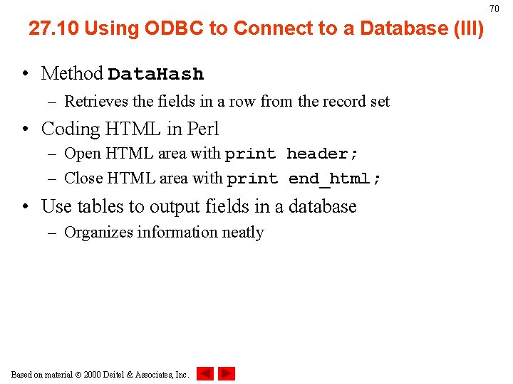 70 27. 10 Using ODBC to Connect to a Database (III) • Method Data.