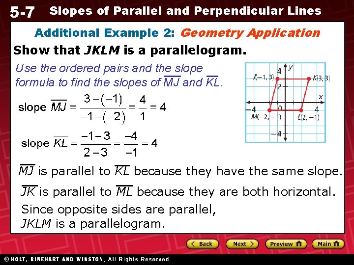 5 -7 Slopes of Parallel and Perpendicular Lines Additional Example 2: Geometry Application Show