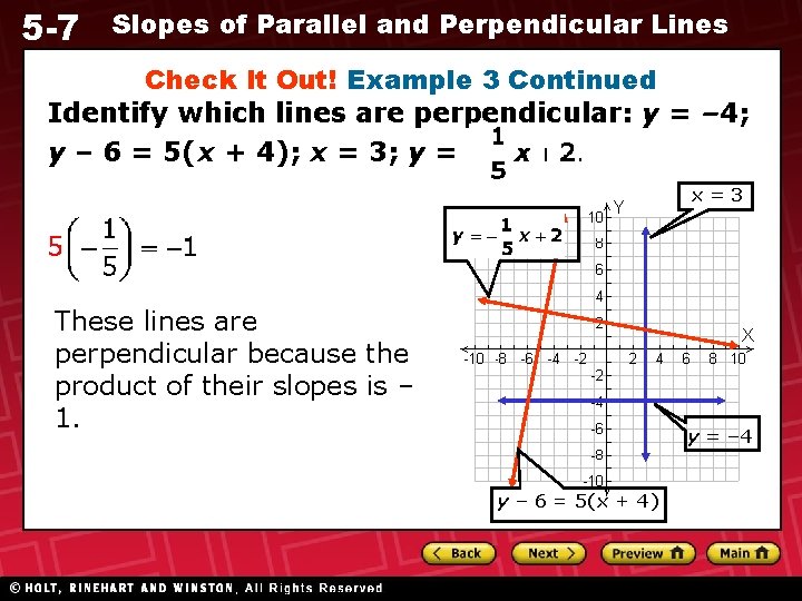 5 -7 Slopes of Parallel and Perpendicular Lines Check It Out! Example 3 Continued
