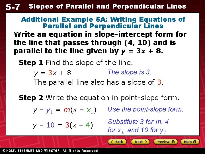 5 -7 Slopes of Parallel and Perpendicular Lines Additional Example 5 A: Writing Equations