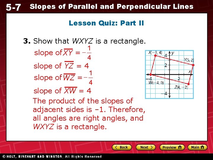 5 -7 Slopes of Parallel and Perpendicular Lines Lesson Quiz: Part II 3. Show