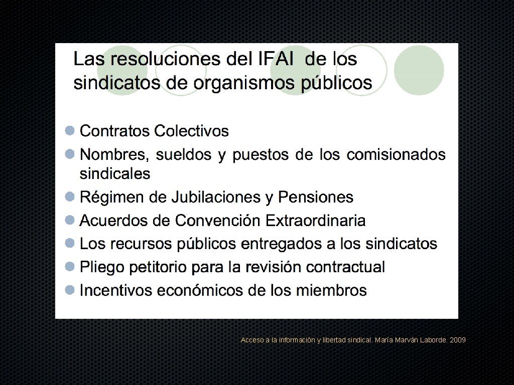 Acceso a la información y libertad sindical. María Marván Laborde. 2009 