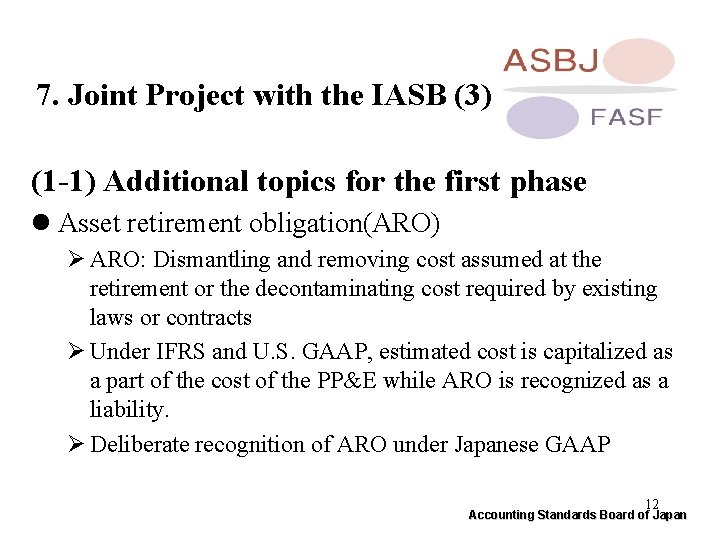 7. Joint Project with the IASB (3) (1 -1) Additional topics for the first