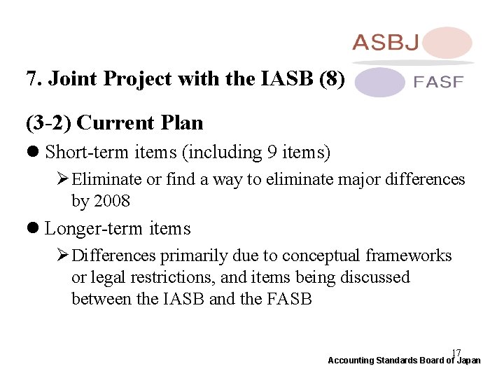 7. Joint Project with the IASB (8) (3 -2) Current Plan l Short-term items