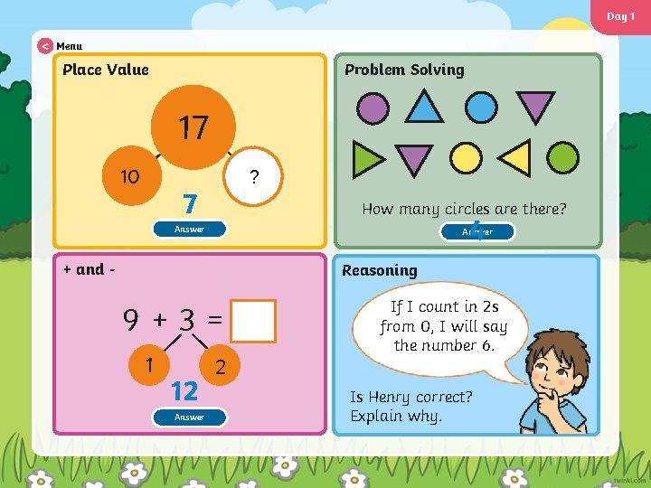 Day 1 < Menu Place Value Problem Solving 17 10 ? 7 How many