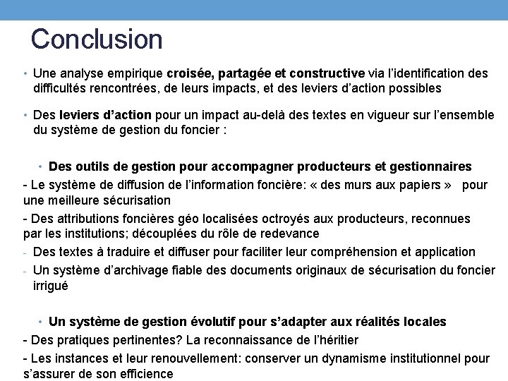 Conclusion • Une analyse empirique croisée, partagée et constructive via l’identification des difficultés rencontrées,