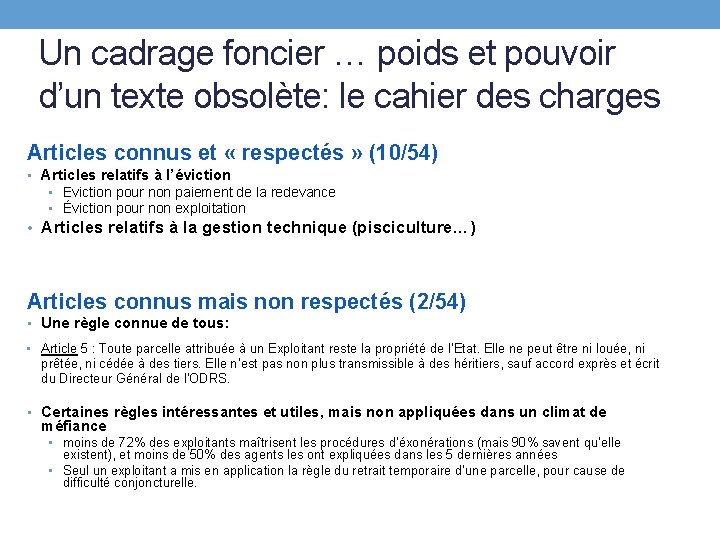 Un cadrage foncier … poids et pouvoir d’un texte obsolète: le cahier des charges